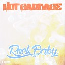Hot Garbage - Rock Baby Original Mix