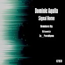 Dominic Aquila - Signal Home Za Paradigma Remix