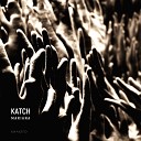 Katch - Night Road Original Mix