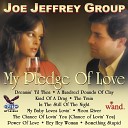Joe Jeffrey Group - Kind Of A Drag