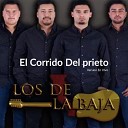 Los De La Baja - El Corrido Del Prieto En Vivo