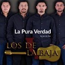 Los De La Baja - La Pura Verdad En Vivo