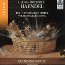 Blandine Verlet - 8 Great Suites Suite No 1 in A Major HWV 426 No 1…