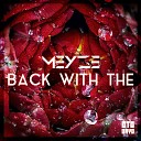 Meyze - Back with The