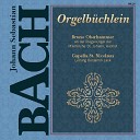 Bruno Oberhammer - Das Orgel B chlein No 19 in A Minor Herr Gott nun schleuss den Himmel auf BWV 617…