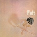 Felt - Weepin Mama Blues