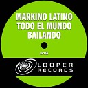 Markino Latino - Todo El Mundo Bailando Latin House Mix