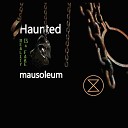 haunted mausoleum - Naked In Black Night