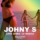 Johny S - La Musica Original Mix