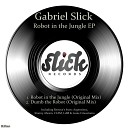 Gabriel Slick - Robot In The Jungle Ldm Remix