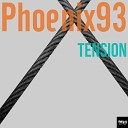 Phoenix93 - Tension Original Mix