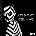 Luigi Di Maio - I Feel Love Radio Edit