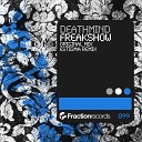 Deathmind - Freakshow Original Mix