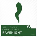 Joe Luthor Frank Cadillac - RaveNight Original Mix