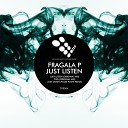 Fragala P - Just Listen Pulse Plant Remix