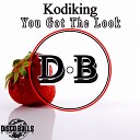 Kodiking - You Got The Look Original Mix