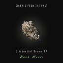 Signals From The Past - Memories Original Mix
