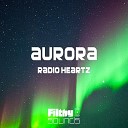 Radio Heartz - Aurora Original Mix