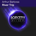 Arthur Barbosa - River Trip Original Mix