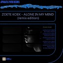Zoete Koek - Alone In My Mind Ben Ashton Remix