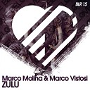 Marco Molina Marco Vistosi - Zulu Original Mix