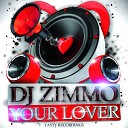 DJ Zimmo - Your Lover Original Mix