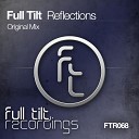 Full Tilt - Reflections Original Mix