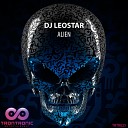 DJ Leostar - Alien Original Mix