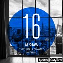 Al Shaw - Can t Take The Pressure Original Mix