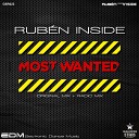 Ruben Inside - Most Wanted Original Mix