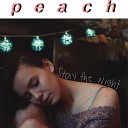 Peach - Stay the Night