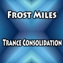 Frost Miles - The Rhythm Of Metropolis Original Mix