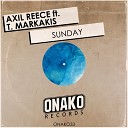 Axil Reece feat T Markakis - Sunday Original Mix