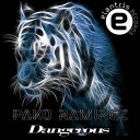 Pako Ramirez - Dangerous Original Mix