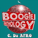 C Da Afro - Boogie Anthology Original Mix