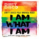 Dirty Disco feat Brenda Reed - I Am What I Am John LePage Club Mix