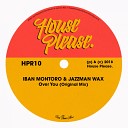 Iban Montoro Jazzman Wax - Over You Original Mix