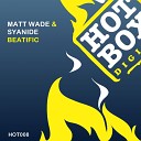 Matt Wade Syanide - Beatific Original Mix