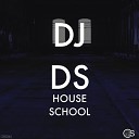 DJ DS - House School Original Mix