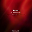 Ryad - Comphort Original Mix