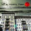 Lunatiq Phase - Right In The Night Original Mix