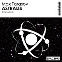 Max Tarasov - Astralis (Original Mix)