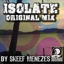 SKEEF MENEZES - Isolate Original Mix