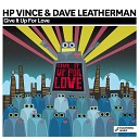 HP Vince Dave Leatherman - Give It Up For Love Jackin Mix