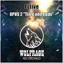 FLfive Wolfrage - Go Towards Hope Original Mix