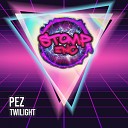 Pez - Twilight Original Mix