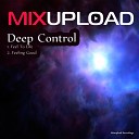 Deep Control - Feel to Life (Original mix)