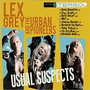 Lex Grey The Urban Pioneers - Chow Down
