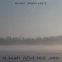 River Monsters - World Without End