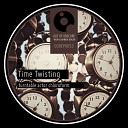 Turntable Actor Chloroform - Time Twisting Original Mix